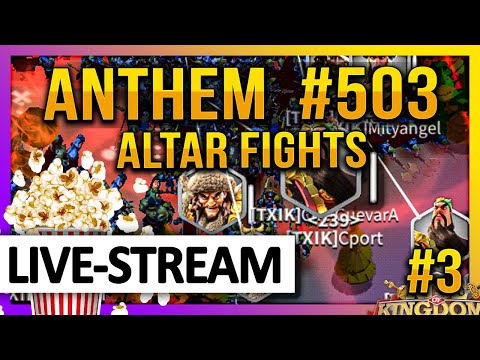 , title : 'Anthem #503 🔴 ALTAR Fights [ALL SUBTITLES] #3 - Rise of Kingdoms ROK Fleisch