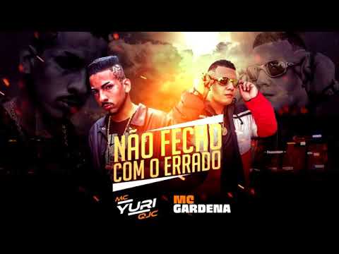 MC Yuri QJC & MC Gardena - Não Fecho com o Errado (DJ Victor) (Áudio Oficial)