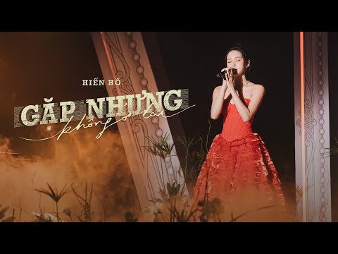 Gặp Nhưng Không Ở Lại - Hiền Hồ | Live Performance