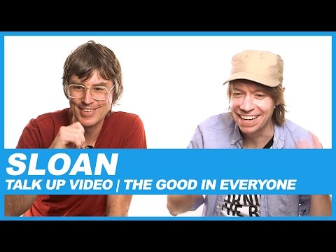 Thumbnail for Sloan | Talk Up Video: The Good In Everyone by Y&T