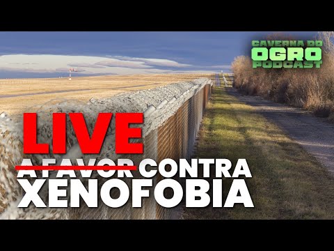 LIVE CONTRA A XENOFOBIA [PART. CARLOS PANZON ] - CAVERNA DO OGRO PODCAST