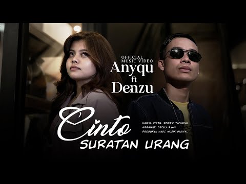 Anyqu Ft. Denzu - Cinto Suratan Urang (Official Music Video)