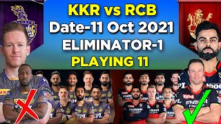 IPL 2021 | Kolkata Knight Riders VS Royal Challengers Bangalore Playing 11 | KKR vs RCB ELIMINATOR