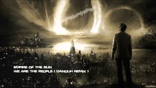 Empire of the Sun - We Are The People (Danouh Remix) [HQ Original]