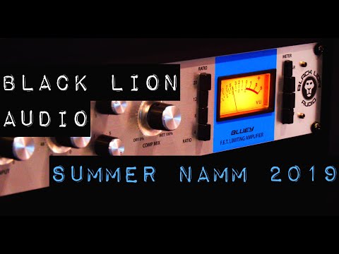 Summer NAMM 2019 - BLACK LION AUDIO - Bluey Compressor, Workflows, Dry/Wet Knobs and More