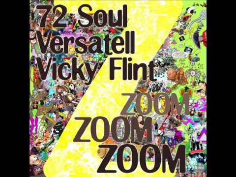 Zoom zoom zoom - 72 Soul+Versatell+Vicky Flint