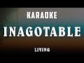 KARAOKE - INAGOTABLE | LIVING