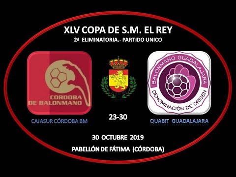 CAJASUR CÓRDOBA BM vs QUABIT GUADALAJARA COPA DEL REY 2ª RONDA 30-10-19.