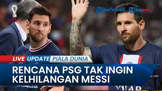 Sinyal PSG Perpanjang Kontrak Messi, Ajak La Pulga Ketemu Langsung Setelah Piala Dunia 2022