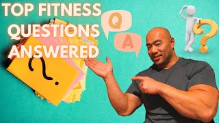 Top Fitness Questions & Answers | Bodybuilding Q & A