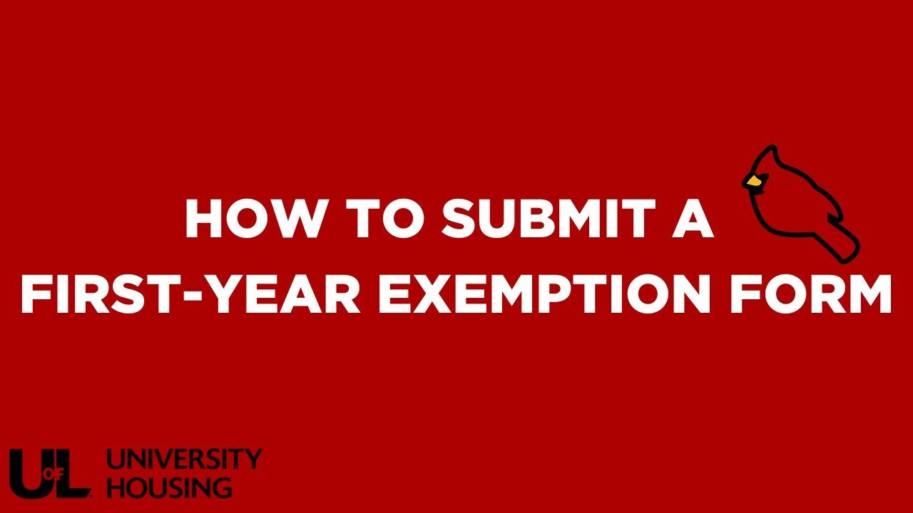 How To: Submit a First-Year Exemption Form