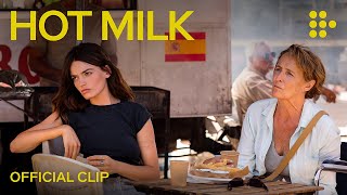 HOT MILK | Official Clip | In Cinemas July 4