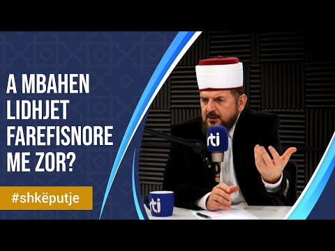 A mbahen lidhjet farefisnore me zor? - SHKËPUTJE - Dr. Shefqet Krasniqi