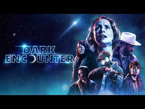 Dark Encounter (2019) | Sci-Fi Mystery Movie | Strange Lights & Alien Presence