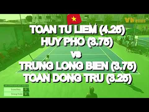 Toan Tu Liem 4.25  - Huy Pho 3.75  vs Trung Long Bien 3.75  - Toan Dong Tru 3.25  * 384 Vntennis - M