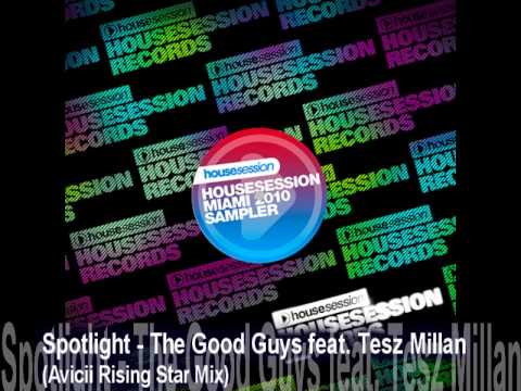 Spotlight - The Good Guys feat. Tesz Millan (Avicii Rising Star Mix)