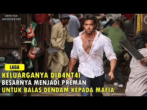 KELUARGANYA DI BANTAI BESARNYA MENJADI PREMAN UNTUK BALAS DENDAM,Alur Cerita Film India Agneepath