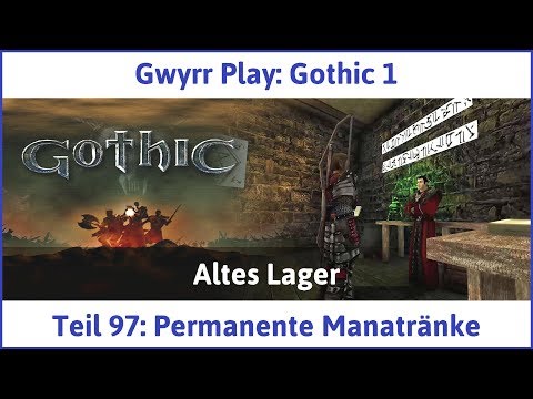 Gothic 1 Teil 97: Permanente Manatränke - Let's Play