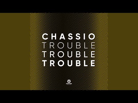 Trouble, Trouble, Trouble!