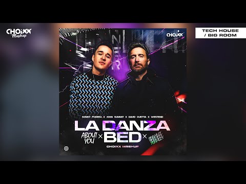 La Danza X BED X About You X Perfect (CHOIXX Mashup) - John Summit x David Guetta