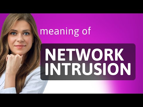 Understanding "Network Intrusion": A Simple Guide