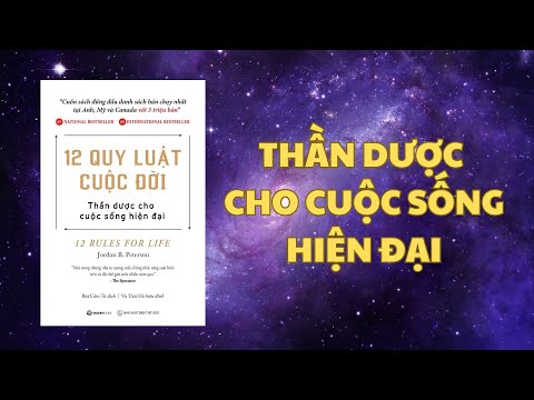 Tóm tắt sách | 12 quy luật cuộc đời - Jordan B. Peterson | Bài học cuộc sống