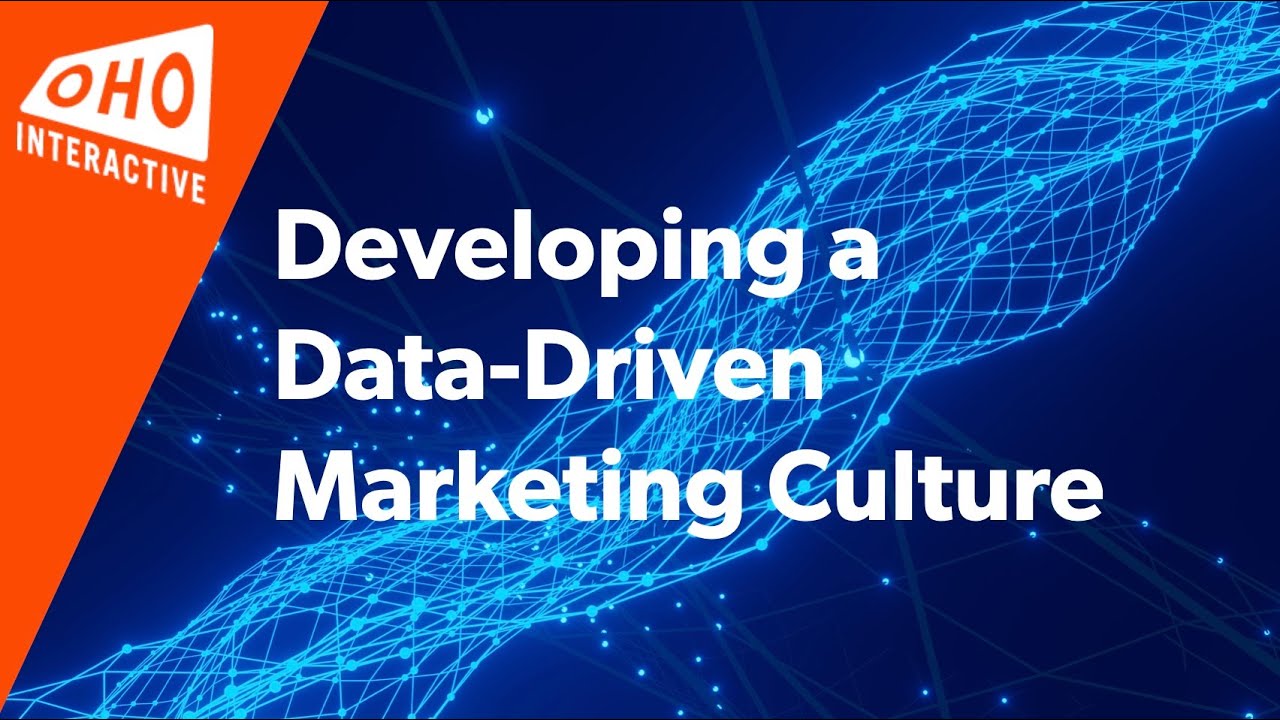 Developing a Data-Driven Marketing Culture