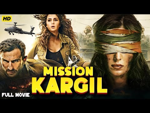 Mission Kargil   Bollywood Full Action Blockbuster Movie   Saif Ali Khan Katrina Kaif Movie