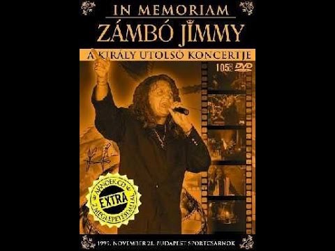 In Memoriam Zámbó Jimmy A Kiráy utolsó koncertje (DVD) (1999)