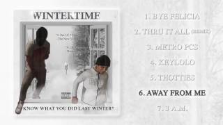 Wintertime - Away From Me (Ear Rape)