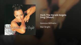 Vaneesa Williams - Hark The Herald Angels Sing (Shout)