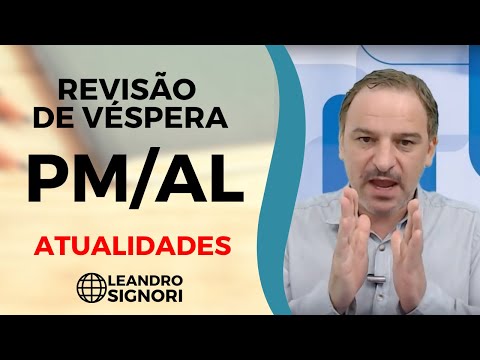 Revisão de Véspera - PM-AL - Soldado - Atualidades