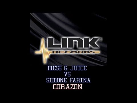 Mess & Juice Vs Simone Farina - Corazon
