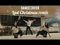 LAST CHRISTMAS ARIANA GRANDE CHRISTMAS DANCE COVER