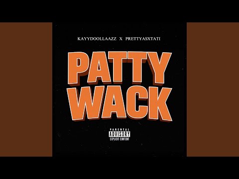 Patty Wack (feat. Prettyasxtati)