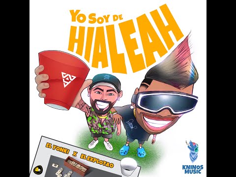 El Yonki x El Explotao Yo Soy de #Hialeah   (Video Oficial) #KninosMusic