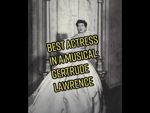 Tony Award for Best Actress In A Musical: Gertrude Lawrence (1952)