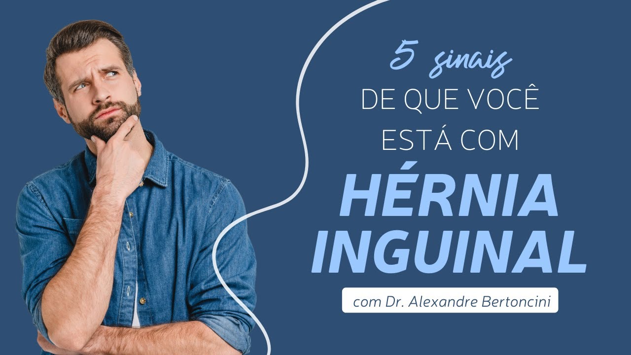 5 Sinais de que Você Está Com Hérnia Inguinal