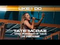 Tate McRae Like I Do The Miss Possessive Tour Live Studio Version