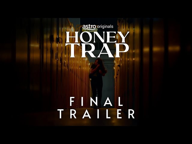 HONEY TRAP - FINAL TRAILER | BINGEWATCH SEMUA EPISOD SEKARANG