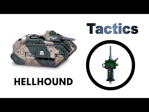 Hellhound: Rules, Review + Tactics - Imperial Guard / Astra Militarum Codex Strategy Guide