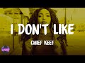 Chief Keef I Don T Like Lyrics