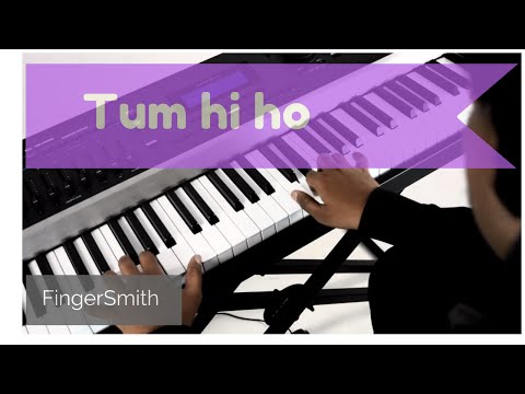 Santosh Baynes Tum Hi Ho - Aashique 2 - Piano Cover (Unplugged) - Incredible Improvisation - FingerSmith 