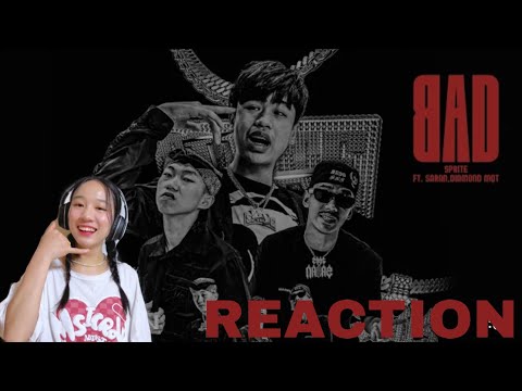 SPRITE - BAD (Prod. By NINO) Feat. SARAN, DIAMOND MQT OFFICIAL MV ll REACTION