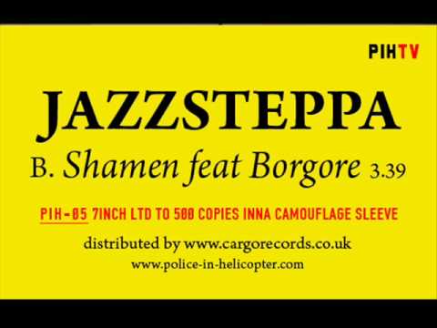 PIH-05 JAZZSTEPPA - Shamen feat Borgore