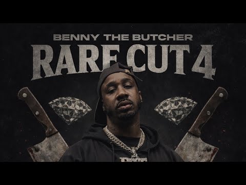 Benny The Butcher - Rare Cut 4 (Full New Mixtape) 