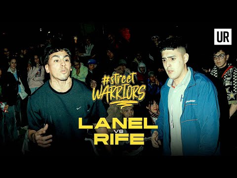 LANEL VS RIFE | CUARTOS | Street Warriors Argentina 2023 | Jornada 4