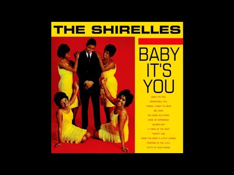 The Shirelles - Baby It's You [1962] (Full Album)