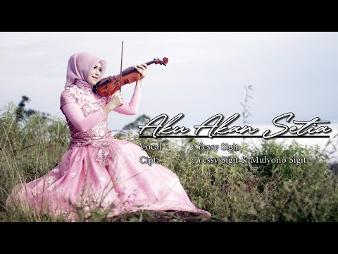 Aku Akan Setia - Yessy Sigit (OfficiaL Video Clip)