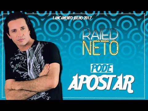 Raied Neto - Pode Apostar - LANÇAMENTO JULHO 2017